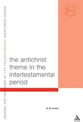 The Antichrist Theme in the Intertestamental Period(English, Paperback, Lorein G.W.)
