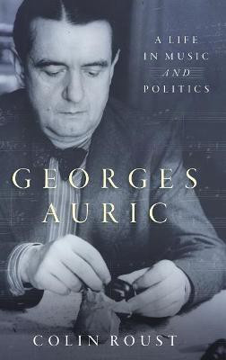 Georges Auric(English, Hardcover, Roust Colin)