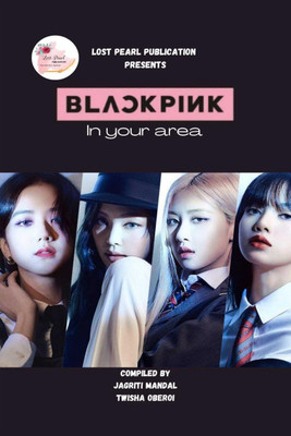 Black Pink In Your Area(English, Paperback, Jagriti Mandal, amp, Twisha Oberoi)