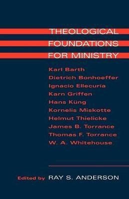 Theological Foundations for Ministry(English, Paperback, unknown)