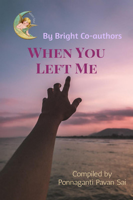 When You Left Me(English, Paperback, Moonsoul Publication)