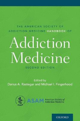 The American Society of Addiction Medicine Handbook of Addiction Medicine(English, Paperback, unknown)