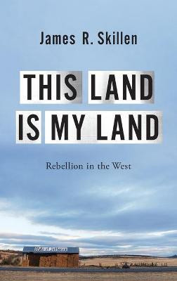 This Land is My Land(English, Hardcover, Skillen James R.)