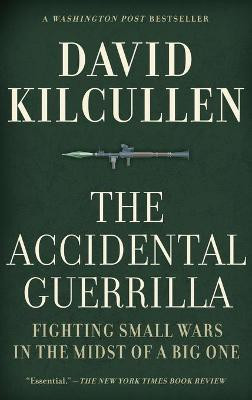 Accidental Guerrilla(English, Hardcover, Kilcullen David President)