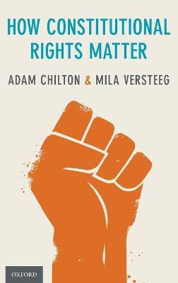 How Constitutional Rights Matter(English, Hardcover, Chilton Adam)