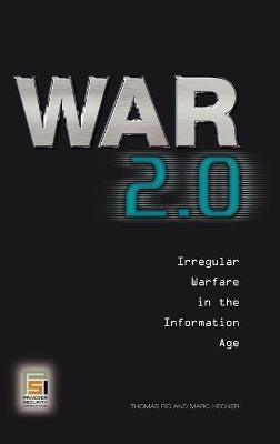 War 2.0  - Irregular Warfare in the Information Age(English, Hardcover, Rid Thomas)