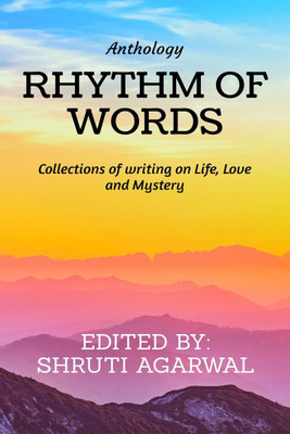 Rhythm of Words(English, Paperback, Shruti Agarwal)