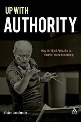 Up with Authority(English, Paperback, Austin Victor Lee Reverend Doctor)