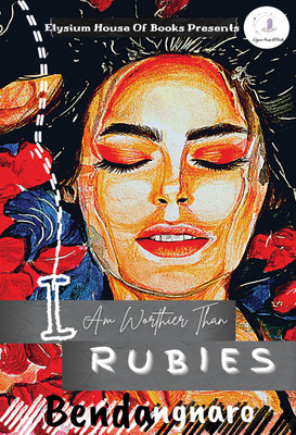 I Am Worthier Than Rubies(Paperback, Bendangnaro)