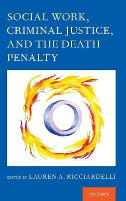 Social Work, Criminal Justice, and the Death Penalty(English, Hardcover, unknown)