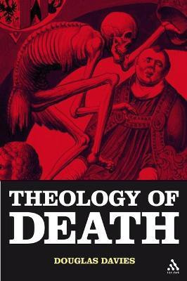 The Theology of Death(English, Hardcover, Davies Douglas J. Professor)