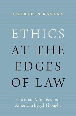 Ethics at the Edges of Law(English, Hardcover, Kaveny Cathleen)