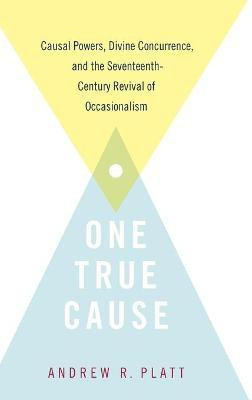 One True Cause(English, Hardcover, Platt Andrew R.)