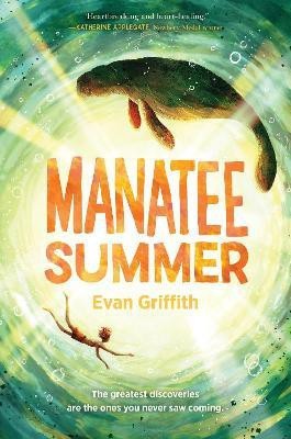 Manatee Summer(English, Hardcover, Griffith Evan)