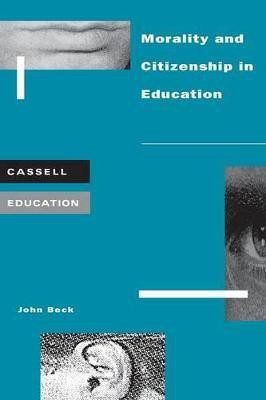 Morality and Citizenship in Education(English, Paperback, Beck John)
