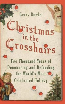 Christmas in the Crosshairs(English, Hardcover, Bowler Gerry)