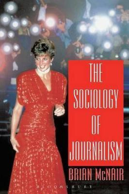 The Sociology of Journalism(English, Paperback, McNair Brian)
