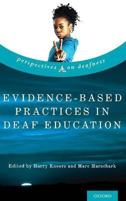 Evidence-Based Practices in Deaf Education(English, Hardcover, unknown)