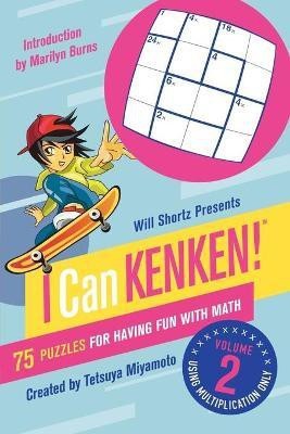 Will Shortz Presents I Can Kenken!, Volume 2(English, Paperback, Shortz Will)