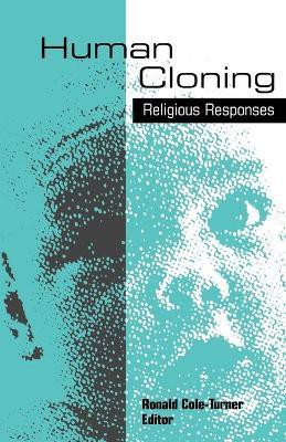 Human Cloning(English, Paperback, Cole-Turner Ronald)