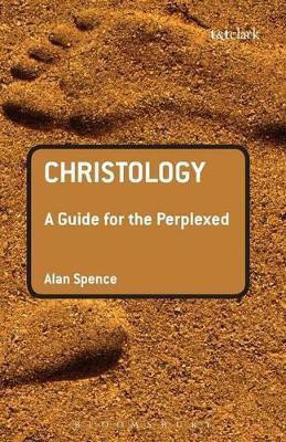 Christology: A Guide for the Perplexed(English, Paperback, Spence Alan J. Rev Dr)