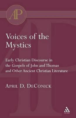 Voices of the Mystics(English, Paperback, DeConick April D.)