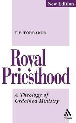 Royal Priesthood(English, Paperback, Torrance Thomas F. Very Revd)
