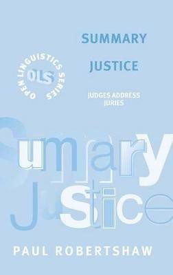 Summary Justice(English, Hardcover, Robertshaw Paul)