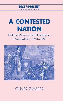 A Contested Nation(English, Hardcover, Zimmer Oliver)
