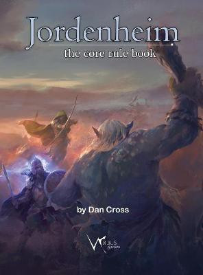 Jordenheim RPG - Core Rule Book(English, Hardcover, Cross Dan)