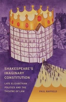 Shakespeare's Imaginary Constitution(English, Hardcover, Raffield Paul)