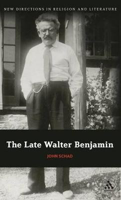 The Late Walter Benjamin(English, Hardcover, Schad John)
