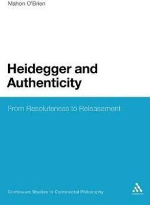 Heidegger and Authenticity(English, Hardcover, O'Brien Mahon Dr)