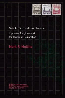 Yasukuni Fundamentalism(English, Hardcover, Mullins Mark R.)