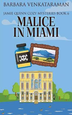 Malice In Miami(English, Paperback, Venkataraman Barbara)