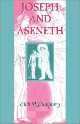 Joseph and Aseneth(English, Paperback, Humphrey Edith M.)