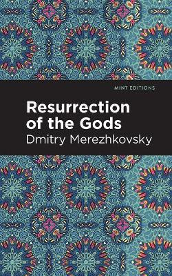Resurrection of the Gods(English, Paperback, Merezhkovsky Dmitry)