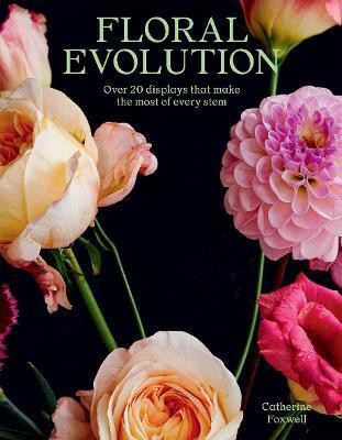 Floral Evolution(English, Paperback, Foxwell Catherine)