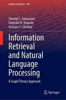 Information Retrieval and Natural Language Processing(English, Hardcover, Sonawane Sheetal S.)