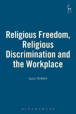 Religious Freedom, Religious Discrimination and the Workplace(English, Paperback, Vickers Lucy)