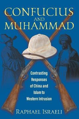 Confucius and Muhammad(English, Paperback, Israeli Raphael)