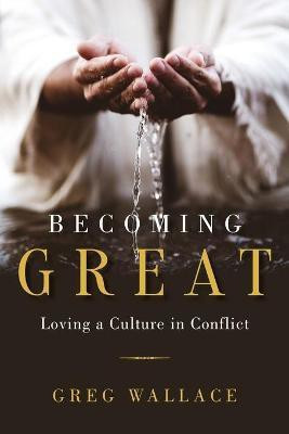 Becoming Great(English, Paperback, Wallace Greg)