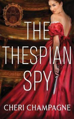 The Thespian Spy(English, Paperback, Champagne Cheri)