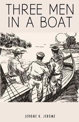 Three Men in a Boat(English, Paperback, K Jerome Jerome)