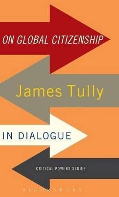 On Global Citizenship(English, Hardcover, Tully James Professor)