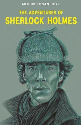 The Adventures of Sherlock Holmes(English, Paperback, Conan Arthur Doyle)