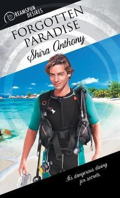 Forgotten Paradise(English, Paperback, Anthony Shira)