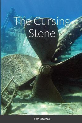The Cursing Stone(English, Paperback, Sigafoos Tom)