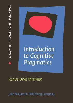 Introduction to Cognitive Pragmatics(English, Paperback, Panther Klaus-Uwe)