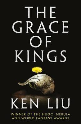 The Grace of Kings(English, Paperback, Liu Ken)